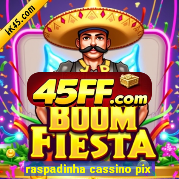 raspadinha cassino pix
